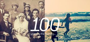 100 years in the making